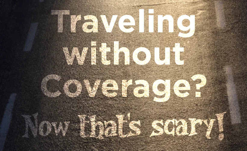 Traveling without coverage? Now that's scary! USRider roadside assistance